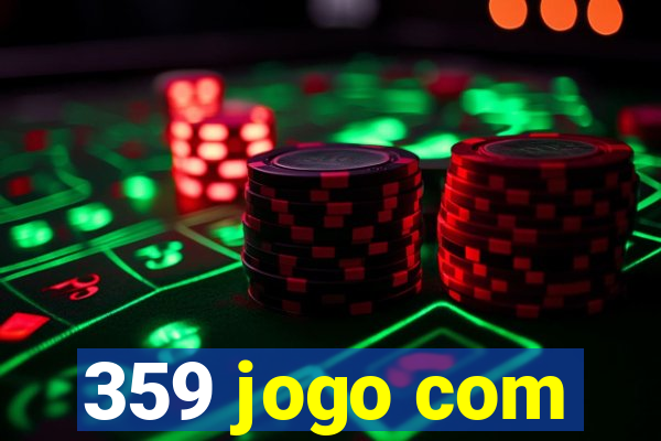 359 jogo com